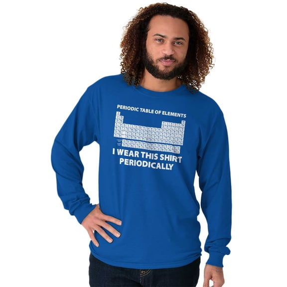 Periodic Table Wear Periodically Nerd Long Sleeve TShirt Men Women Brisco Brands X