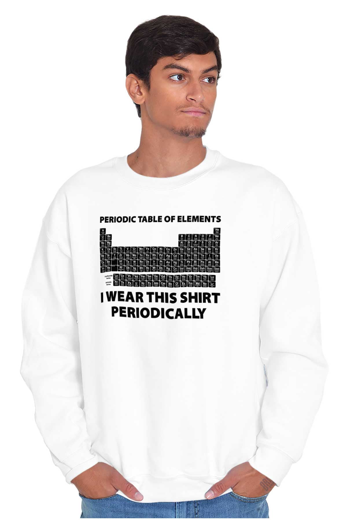 Image result for Periodic Table Wear Periodically Nerd Unisex Plus Size Sweatshirt ...