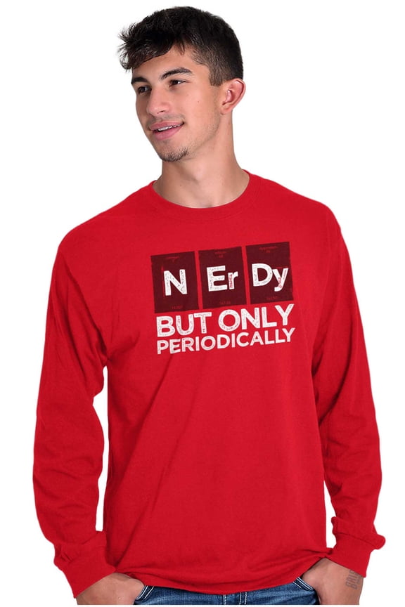 Periodically Nerdy Chemistry Science Long Sleeve TShirt Men Women Brisco Brands L