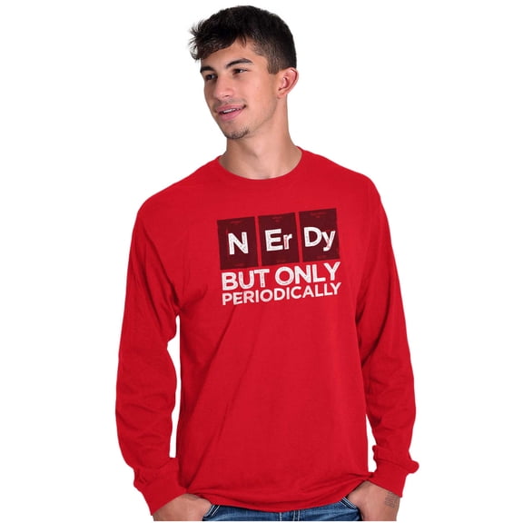 Periodically Nerdy Chemistry Science Long Sleeve TShirt Men Women Brisco Brands X