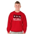 thumbnail image 1 of Periodically Nerdy Chemistry Science Sweatshirt for Men or Women Brisco Brands S, 1 of 6