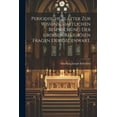 thumbnail image 1 of Periodische Blätter zur wissenschaftlichen Besprechung der großen religiösen Fragen der Gegenwart. (Paperback), 1 of 1