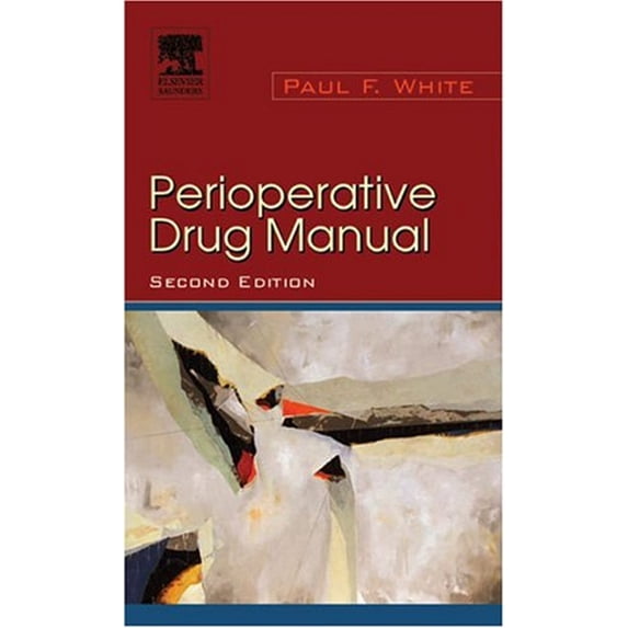Pre-Owned Perioperative Drug Manual (Paperback) 0721605389 9780721605388
