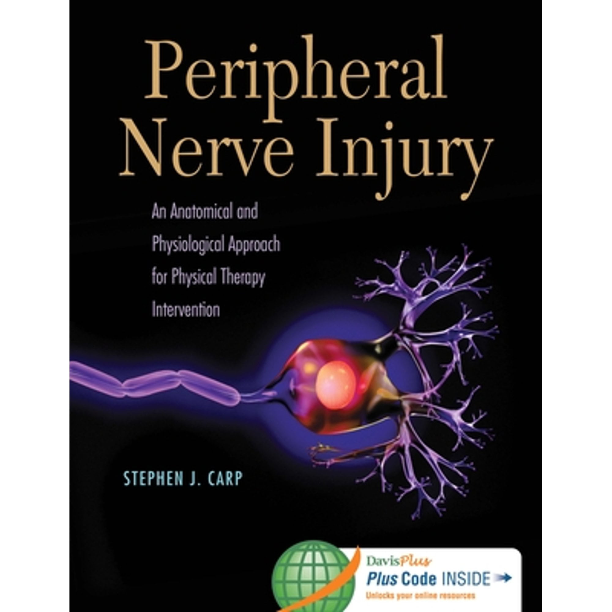 Pre-Owned Peripheral Nerve Injury: An Anatomical and Physiological Approach for Physical Therapy (Paperback 9780803625600) by Stephen J Carp