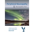 thumbnail image 1 of Peripheral Neuropathy & Neuropathic Pain : Into the Light, 1 of 1