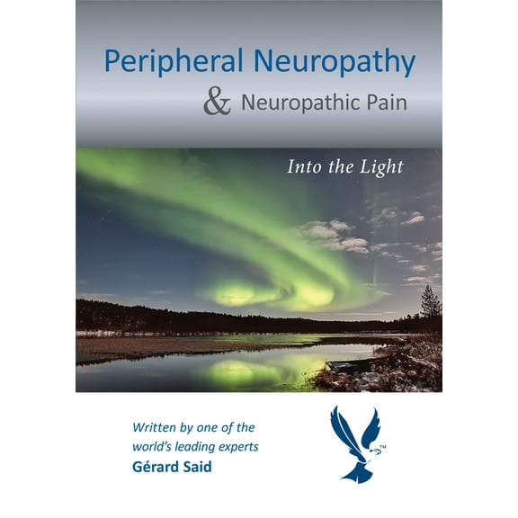 Peripheral Neuropathy & Neuropathic Pain : Into the Light