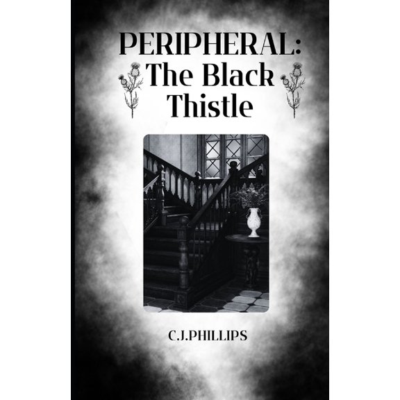 Peripheral Peripheral: The Black Thistle, Book 2, (Paperback)