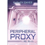 Peripheral Proxy: RE: Birth (Paperback)