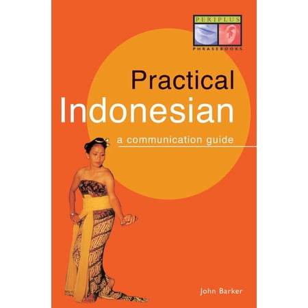 Periplus Language Books Practical Indonesian Phrasebook: A Communication Guide, (Paperback)