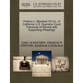 thumbnail image 1 of Perkins V. Standard Oil Co. of California U.S. Supreme Court Transcript of Record with Supporting Pleadings (Paperback), 1 of 1