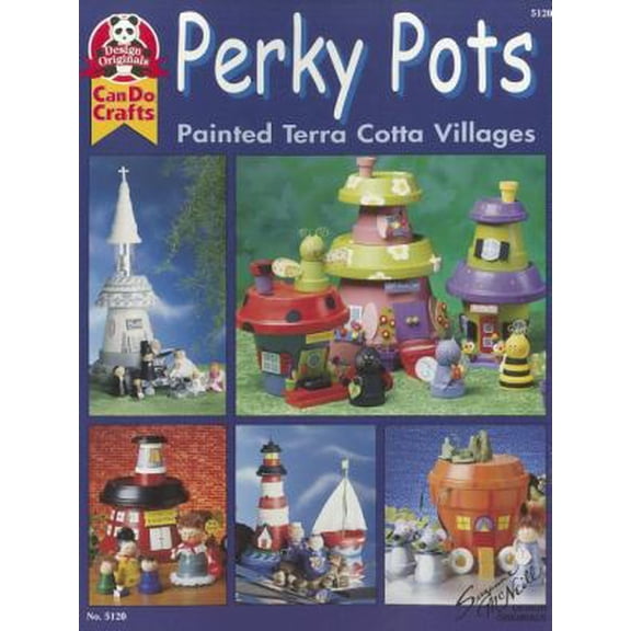 Pre-Owned Perky Pots: Painted Terra Cotta Villages (Design Originals), 9781574218008, 157421800X, Paperback,