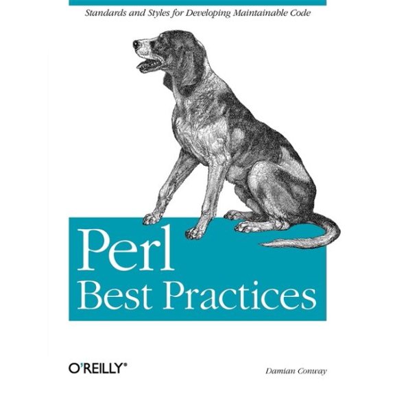 Perl Best Practices: Standards and Styles for Developing Maintainable Code (Paperback)