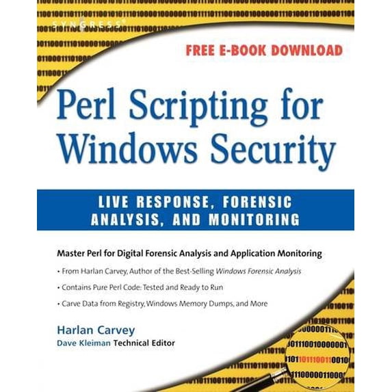 Pre-Owned Perl Scripting for Windows Security: Live Response, Forensic Analysis, and Monitoring Paperback Harlan Carvey