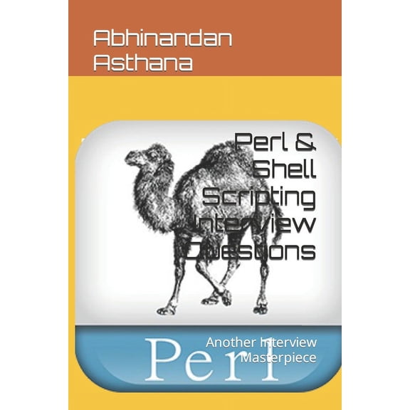 Perl & Shell Scripting Interview Questions : Another Interview Masterpiece (Paperback)
