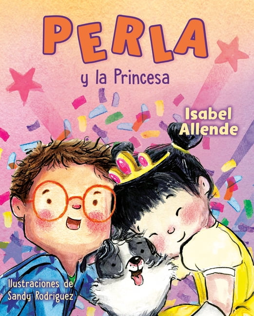 Perla Y La Princesa (Perla and the Princess Spanish Edition), (Hardcover)