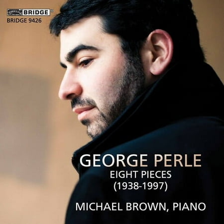 Perle / Brown - Eight Pieces (1938-1997) - Music & Performance - CD