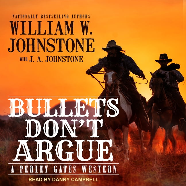 Perley Gates Western: Bullets Don't Argue (Audiobook)