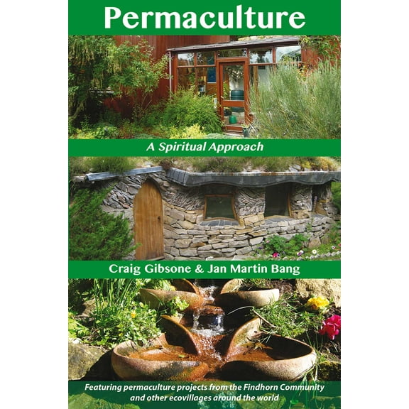Permaculture : A Spiritual Approach (Paperback)