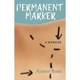 thumbnail image 1 of Permanent Marker : A Memoir (Paperback), 1 of 1