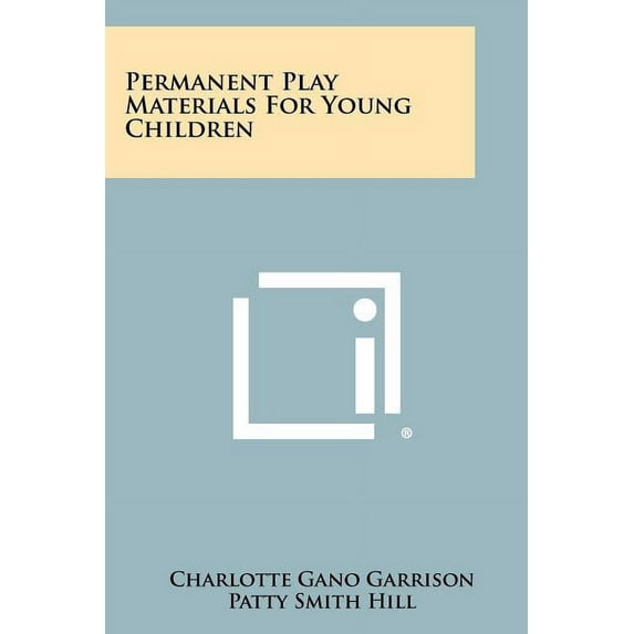 Permanent Play Materials For Young Children (Paperback)