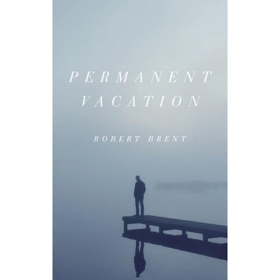 Permanent Vacation Paperback