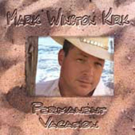 Permanent Vacation by Mark Winston Kirk (CD, Jun-2004, AMG Records USA)