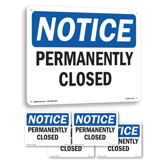 Permanently Closed OSHA Notice Aluminum Sign 18 Inch x 12 Inch - 5 Pack