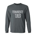thumbnail image 1 of Permanently Tired Adult Long Sleeve T-shirt, 1 of 3