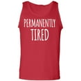 thumbnail image 1 of Permanently Tired Adult Tank Top, 1 of 3