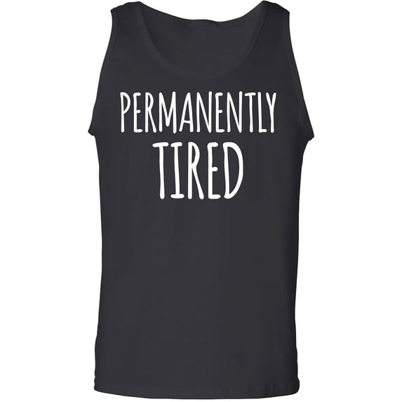 Permanently Tired Adult Tank Top