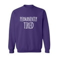 thumbnail image 1 of Permanently Tired Crewneck Sweatshirt, 1 of 3