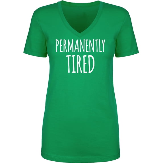 Permanently Tired Womens V-Neck T-Shirt