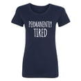 thumbnail image 1 of Permanently Tired Womens crewneck tee, 1 of 2