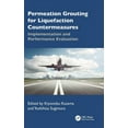 thumbnail image 1 of Permeation Grouting for Liquefaction Countermeasures: Implementation and Performance Evaluation, (Hardcover), 1 of 1