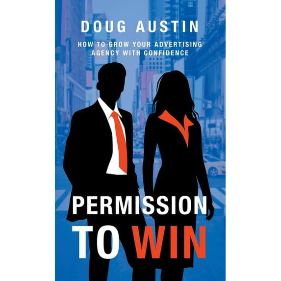 Permission To Win Hardcover 1736845802 9781736845806 Douglas V Austin