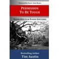 thumbnail image 1 of Permission to be Tough : Raising Boys to be Rugged Gentlemen (Paperback), 1 of 1