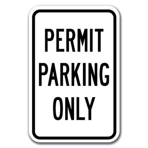Permit Parking Only Sign 12" x 18" Heavy Gauge Aluminum Signs