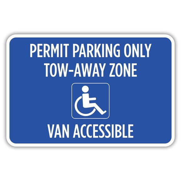 Permit Parking Only Tow Away Zone Van Accessible Metal Aluminum Sign Size: 8 x 12 Inch