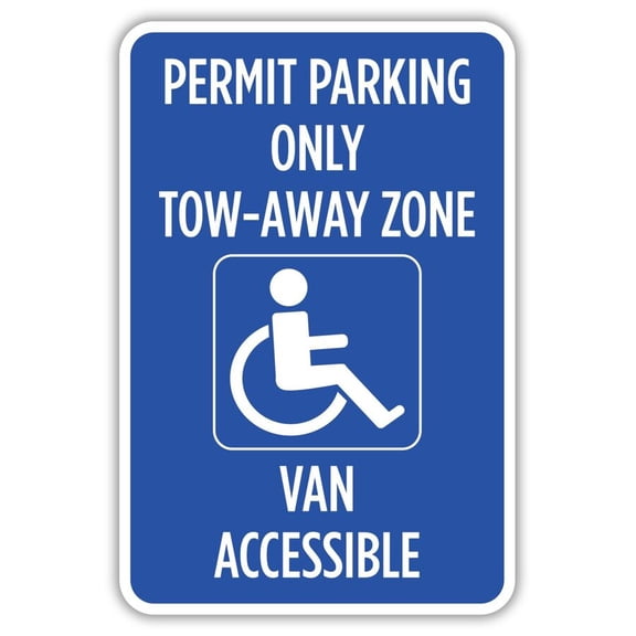 Permit Parking Only Tow Away Zone Van Accessible Metal Sign Size: 16 x 12 Inch