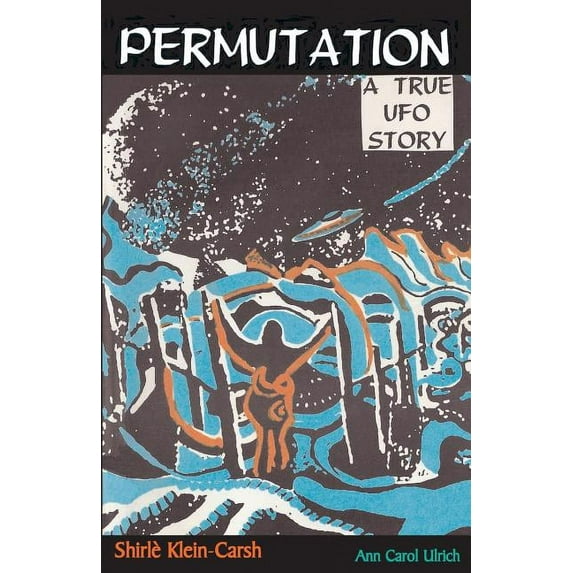 Permutation, a True UFO Story, (Paperback)