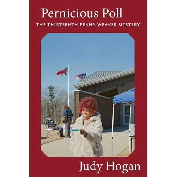 Pernicious Poll: The Thirteenth Penny Weaver Mystery (Paperback)