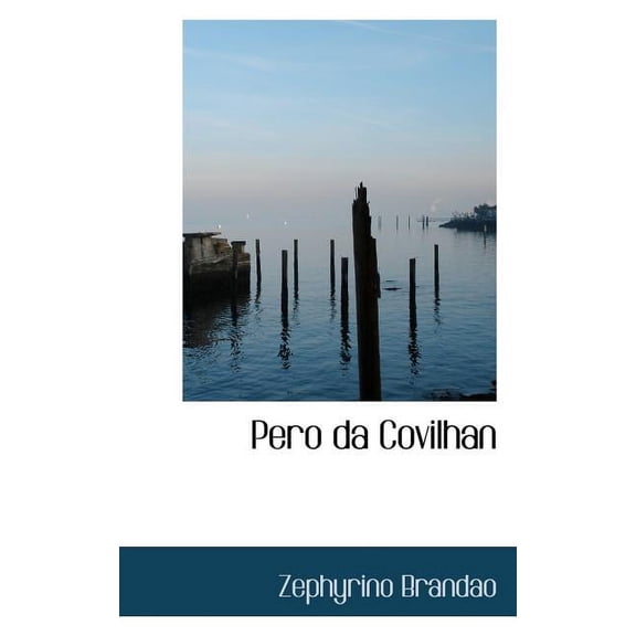 Pero Da Covilhan (Paperback)