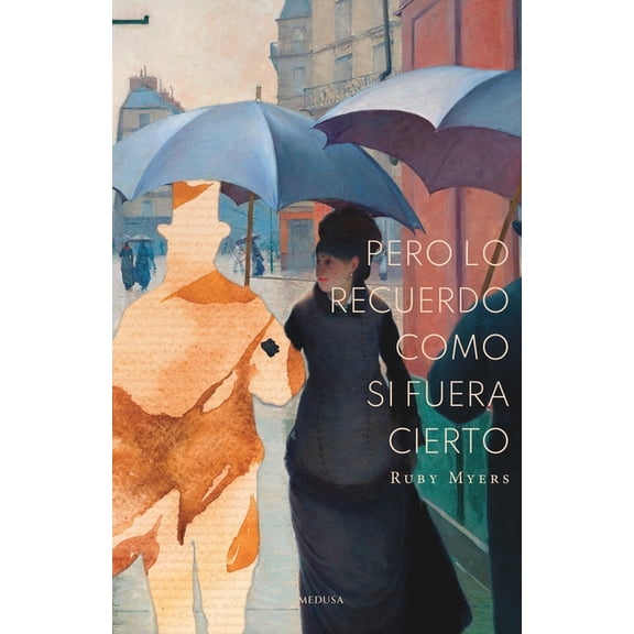 Pero lo recuerdo como si fuera cierto, (Paperback)