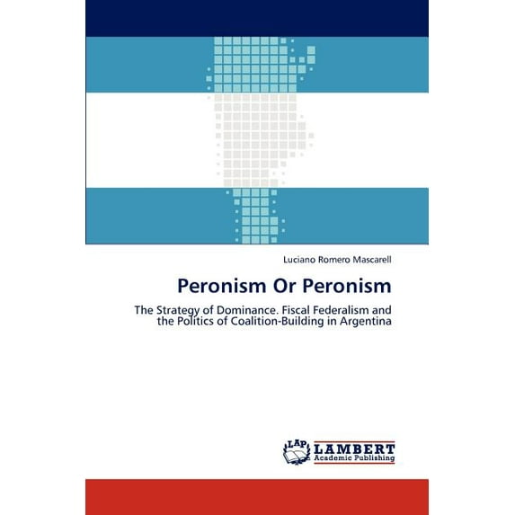 Peronism or Peronism (Paperback)