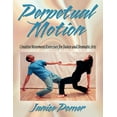 thumbnail image 1 of Pre-Owned Perpetual Motion: Creative Movement Exercise for Dance and Dramatic Arts (Paperback) 0736033939 9780736033930, 1 of 1