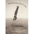 thumbnail image 1 of Perpetual Motion (Paperback), 1 of 1