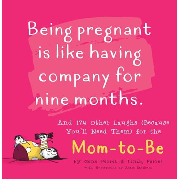Pre-Owned Mother to Be (Being Pregnant is Like Having Company for Nine Months): And 174 Other Laughs (Because You'll Need Them) for the Mom to Be (Perret's Joke Book) Paperback