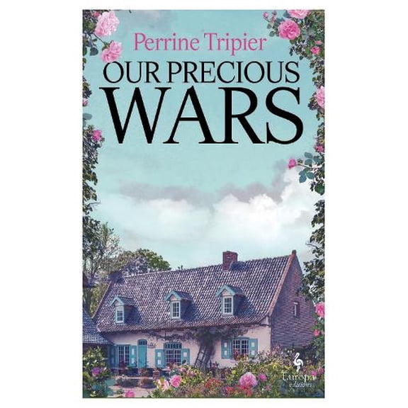 Perrine Tripier Our Precious Wars (Paperback)