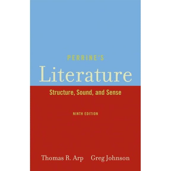 Pre-Owned Perrine's Literature: Structure, Sound, and Sense (Hardcover) 141300654X 9781413006544