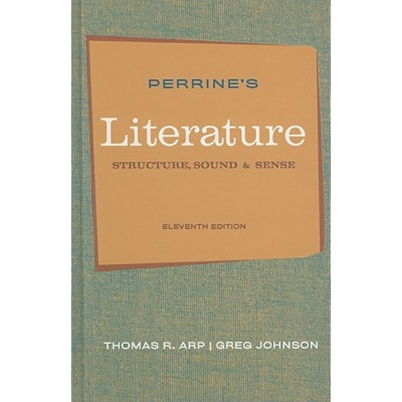 Pre-Owned Perrine's Literature: Structure, Sound, and Sense (Hardcover) 0495897965 9780495897965